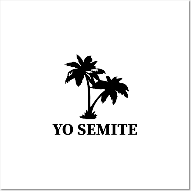 yo semite Wall Art by Souna's Store